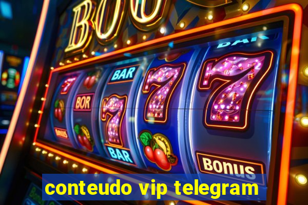 conteudo vip telegram